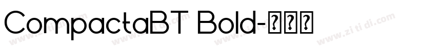 CompactaBT Bold字体转换 CompactaBT Bold字体转换